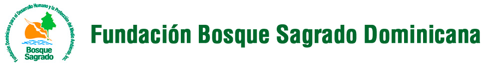 Fundacion Bosque Sagrado Dominicana